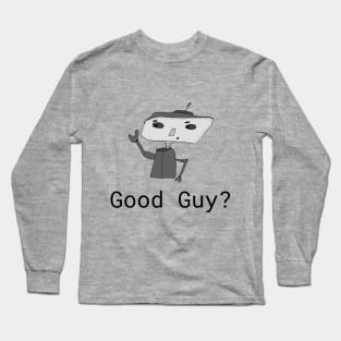 Good Guy, Robot, Funny T-Shirt, Funny Tee, Badly Drawn, Bad Drawing Long Sleeve T-Shirt